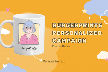 Boost sale with BurgerPrints Personalized Campaigns