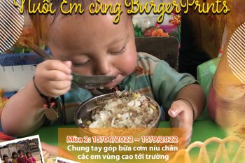 (Tiếng Việt) Dự án thiện nguyện: Nuôi em cùng BurgerPrints (mùa 2)
