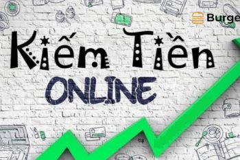 (Tiếng Việt) Các cách kiếm tiền online không cần vốn và kiếm tiền onl trên nền tảng BurgerPrints hiệu quả cao