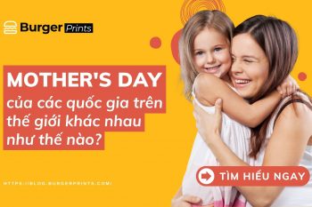 (Tiếng Việt) MOTHER’S DAY CỦA CÁC QUỐC GIA TRÊN THẾ GIỚI KHÁC NHAU NHƯ THẾ NÀO?