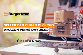 Seller cần chuẩn bị gì cho Amazon Prime Day 2023 sắp tới?