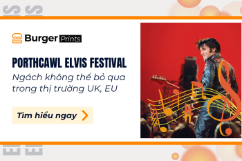 (Tiếng Việt) Porthcawl Elvis Festival – Ngách không thể bỏ qua trong thị trường UK, EU