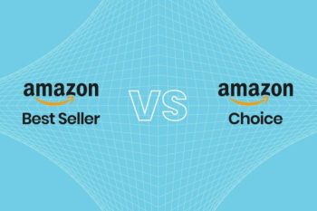 (Tiếng Việt) Amazon Choice vs Best Seller: “Biểu tượng” nào cho lợi cho người bán hàng trên Amazon?