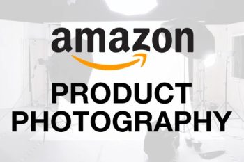 Hướng dẫn chụp ảnh bán hàng Amazon chuyên nghiệp, tăng chuyển đổi cho người mới